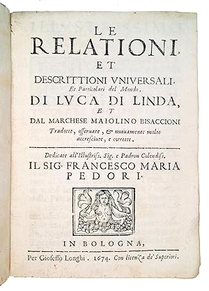 Le relationi et descrittioni universali et particolari del mondo. Di Luca Di Linda, et dal Marche...