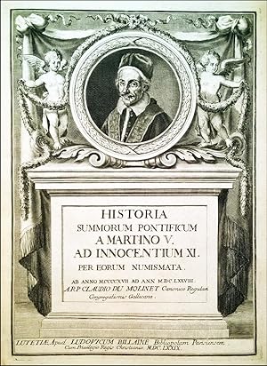 Historia summorum pontificum a Martino V. ad Innocentium XI. per eorum numismata ab anno 1417 ad ...