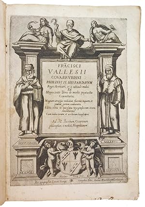 Francisci Vallesii [?] In Hippocratis libros de morbis popularibus commentaria magnam utriusque m...