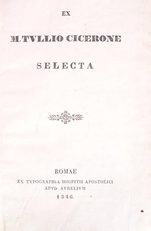 Ex M. Tullio Cicerone Selecta
