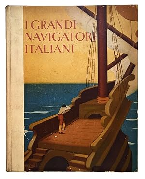 I grandi navigatori italiani. Illustrazioni di Beryl Tumiati.