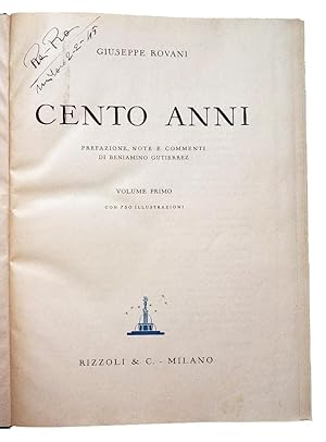 Cento Anni. Prefazione, note e commenti di Beniamino Gutierrez. Volume primo [-secondo]. Seconda ...