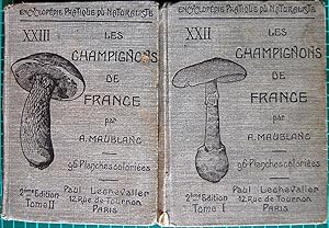 Les champignons de France - les champignons comestibles et veneneux par A. Maublanc, Secretaire g...