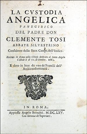 La custodia angelica. Panegirico del Padre Don Clemente Tosi, Abbate Silvestrino, consultore dell...