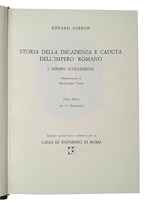 Storia della decadenza dell'Impero romano. Impero d'occidente. Presentazione di Massimiliano Pavan.