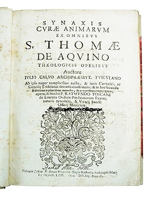 Synaxis curae animarum ex omnibus S. Thomae de Aquino theologicis operibus auctore Iulio Calvo Ar...