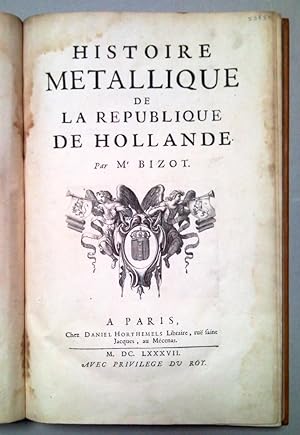 Histoire metallique de la republique de Hollande.