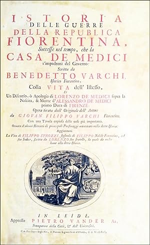 Istoria delle guerre della Republica Fiorentina, successe nel tempo, che la casa de Medici s'impa...