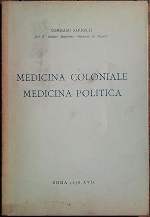 Medicina coloniale, medicina politica.