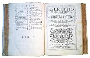 Esercitio di perfettione, e di virtù christiane. Composto dal rev. padre Alfonso Rodriguez sacerd...