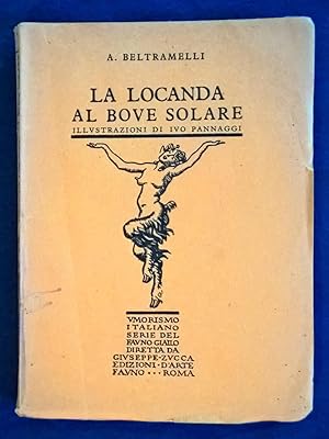 La locanda al bove solare. Illustrazioni di Ivo Pannaggi; coperta e fregi di Carlo A. Petrucci.