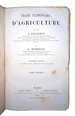 Traite elementaire d'agriculture par MM. J. Girardin [ ] et A. Du Breuil [ ]. Troiseme edition av...
