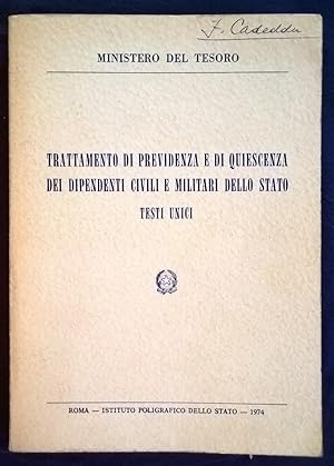 Trattamento di previdenza e di quiescenza dei dipendenti civili e militari dello Stato. Testi unici.