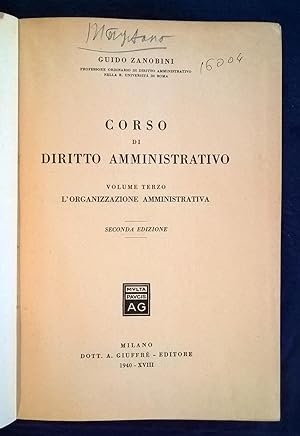Corso di diritto amministrativo. Volume terzo. L' organizzazione amministrativa. Seconda edizione.