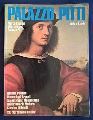 Palazzo Pitti. Arte e storia. Galleria Palatina - Museo degli Argenti - Appartamenti monumentali ...