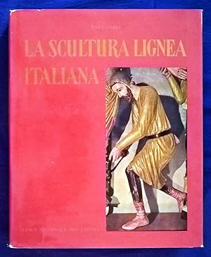 La scultura lignea italiana dal XII al XVI secolo.