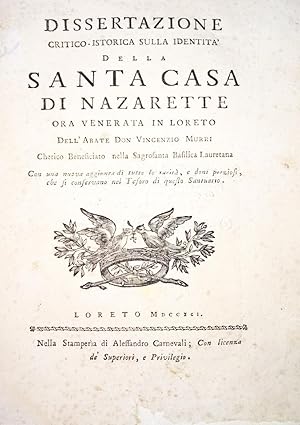 Dissertazione critico-istorica sulla identità della Santa casa di Nazarette ora venerata in Loreto.