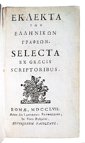 Eklekta ton ellenikon grapheon. Selecta ex Graecis scriptoribus.