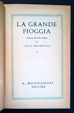 La grande pioggia. Romanzo dell'India moderna di Louis Bromfield. 9° edizione.