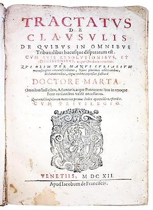 Tractatus de Clausulis de quibus in omnibus Tribunalibus hucusque disputatum est. Cum suis resolu...