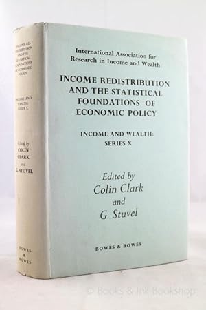 Income Redistribution and the Statistical Foundations of Economic Policy (Income and Wealth: Seri...