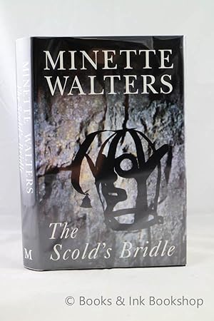 The Scold's Bridle [Signed 1st UK Edition]
