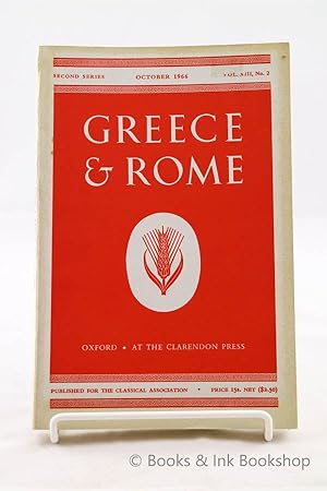 Greece & Rome, Second Series Vol. XIII (13), No. 2 (October 1966)