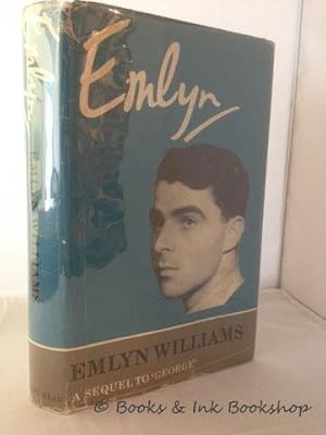 Emlyn: An early autobiography 1927-1935, a sequel to George 1905-1927