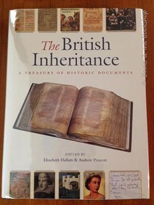 The British Inheritance: A Treasury of Historic Documents