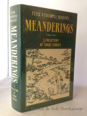 Meanderings: A Collection of Short Stories [Signed copy]