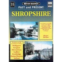 British Railways Past and Present, No. 35: Shropshire