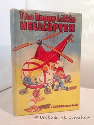 The Happy Little Helicopter [A Cherub Story Book]