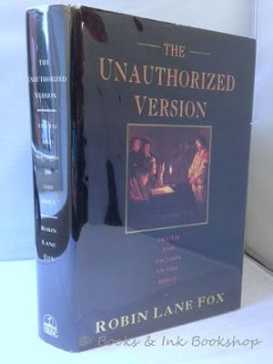 The Unauthorized Version: Truth and Fiction in the Bible