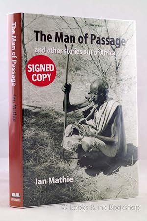 The Man of Passage, and Other Stories Out of Africa [Signed copy]