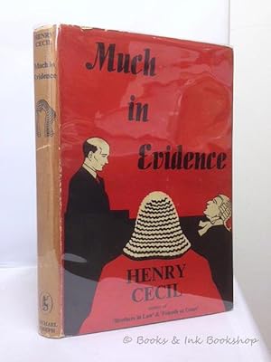 Much in Evidence [INSCRIBED by the AUTHOR]