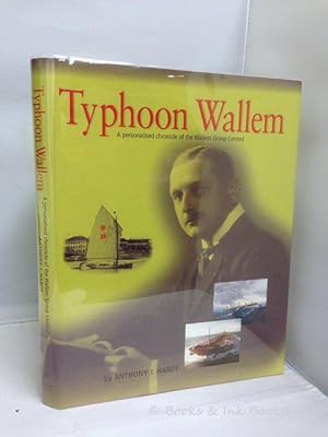 Typhoon Wallem: A personalised chronicle of the Wallem Group Limited