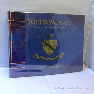 Tottering Hall: Family Life at Tottering-By-Gently [Signed copy]