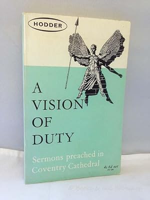 A Vision of Duty: Sermons Preached in Coventry Cathedral