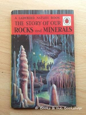 The Story of Our Rocks and Minerals (A Ladybird Nature Book, Series 536)