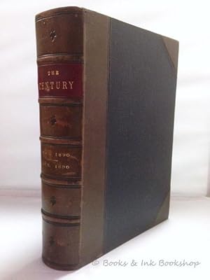 The Century - Illustrated Monthly Magazine - May 1890 to October 1890 (Vol. XL, New Series Vol. X...