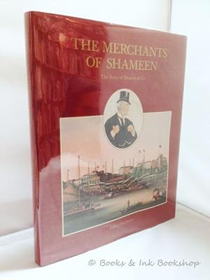 The Merchants of Shameen: The Story of Deacon & Co. [SIGNED by Ronnie Ross, chairman]