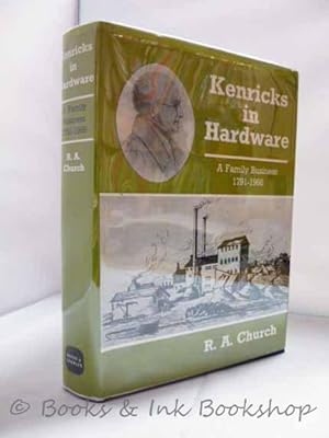 Kenricks in Hardware: A Family Business 1791 - 1966