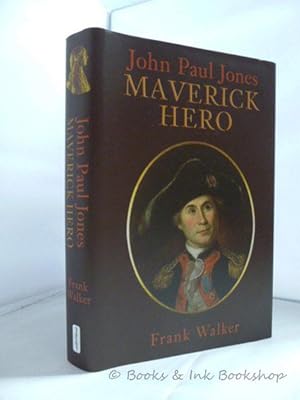 John Paul Jones: Maverick Hero