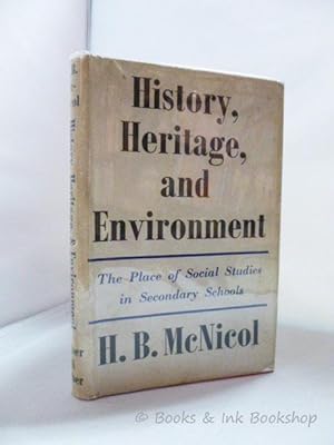 History, Heritage and Environment: The Place of Social Studies in Secondary Schools