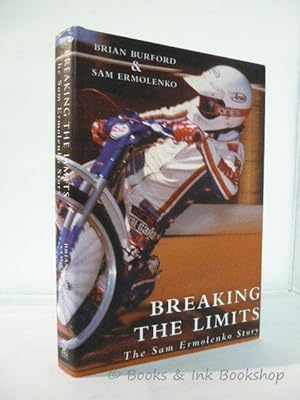 Breaking The Limits: The Sam Ermolenko Story [Signed First Edition]