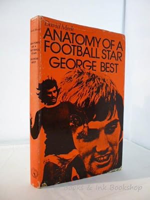 Anatomy of a Football Star: George Best