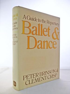 Ballet and Dance: A Guide to the Repertory