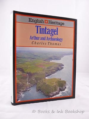 English Heritage Book of Tintagel: Arthur and Archaeology