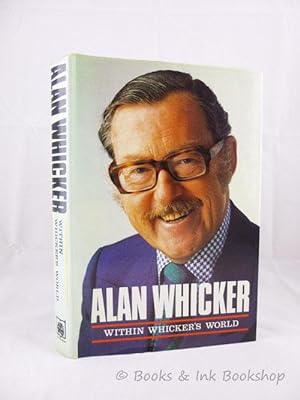 Within Whicker's World, An Autobiography