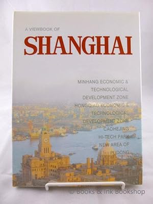 A Viewbook of Shanghai: Minhang Economic & Technological Development Zone, Hongqiao Economic & Te...